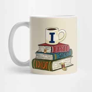 I love you, you idiot and books Mug